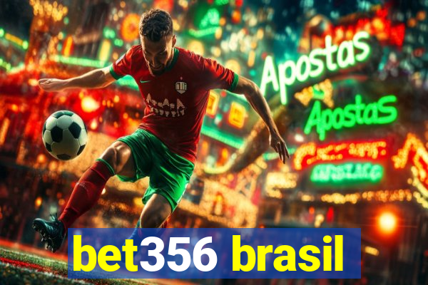 bet356 brasil